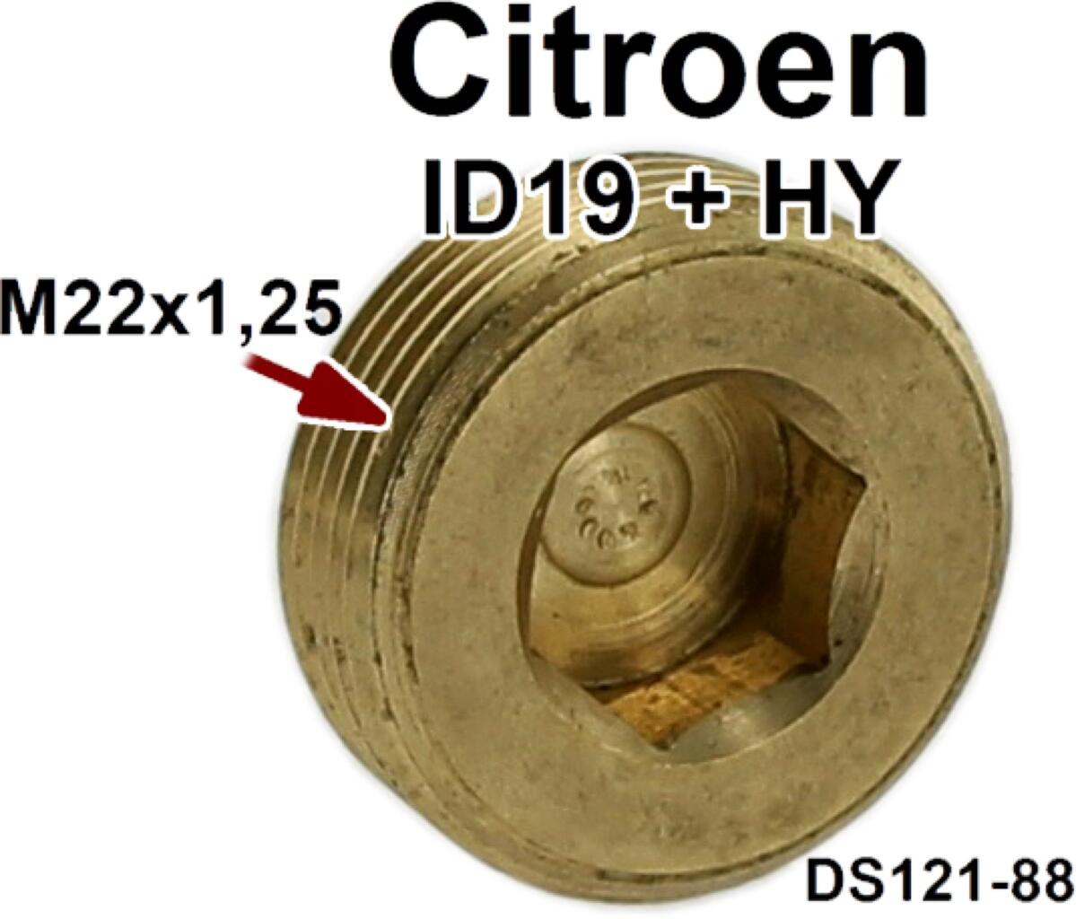 Verschlußschraube für die Kurbelwelle. Passend für Citroen ID19 + Citroen HY. Gewinde: M22 x 1,25 x 8. Or. Nr. DS121-88