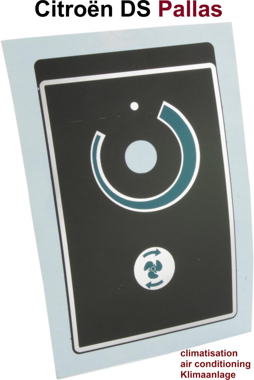 Aufkleber für das Rheostat Regler der Klimaanlage. Passend für Citroen DS, nur mit Klimaanlage (climatiseur). Or. Nr. 1D 5418159H
