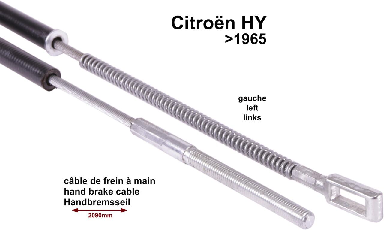 Handbremsseil links. Passend für Citroen HY, bis Baujahr 1962. Länge: 2090,0mm. Or. Nr. H4541B