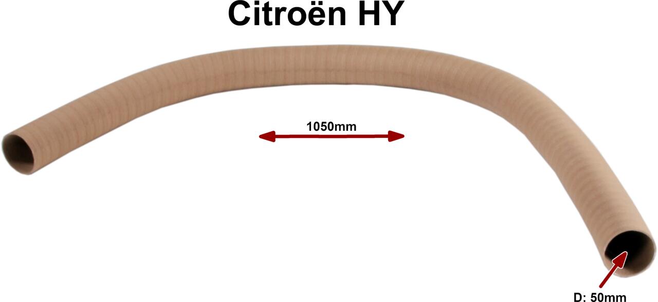 Heizschlauch. Passend für Citroen HY. Innendurchmesser: 50,0mm. Länge: 1050,0mm. Im Citroen HY, bis Baujahr 06/1966 war der Schlauch 880mm lang