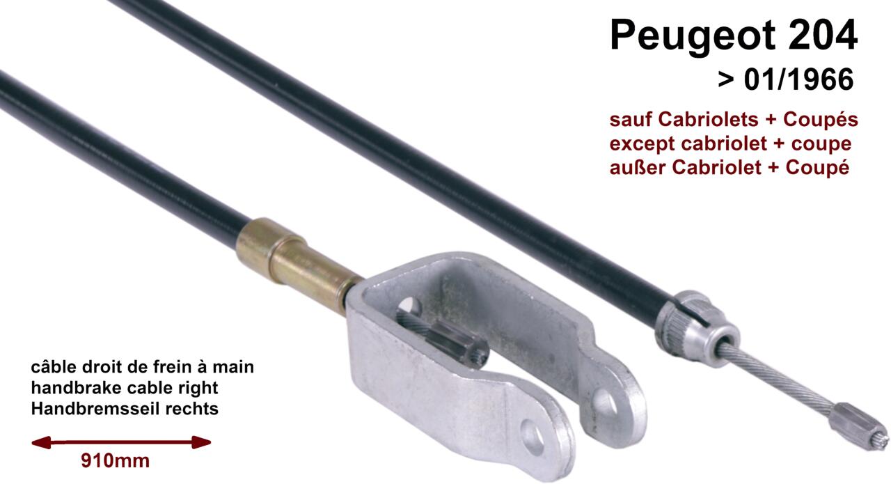 P 204, Handbremsseil rechts für Peugeot 204 bis 01/1966. Nicht für Cabrio + Coupe passend! Or.Nr.483514, Länge 910mm.