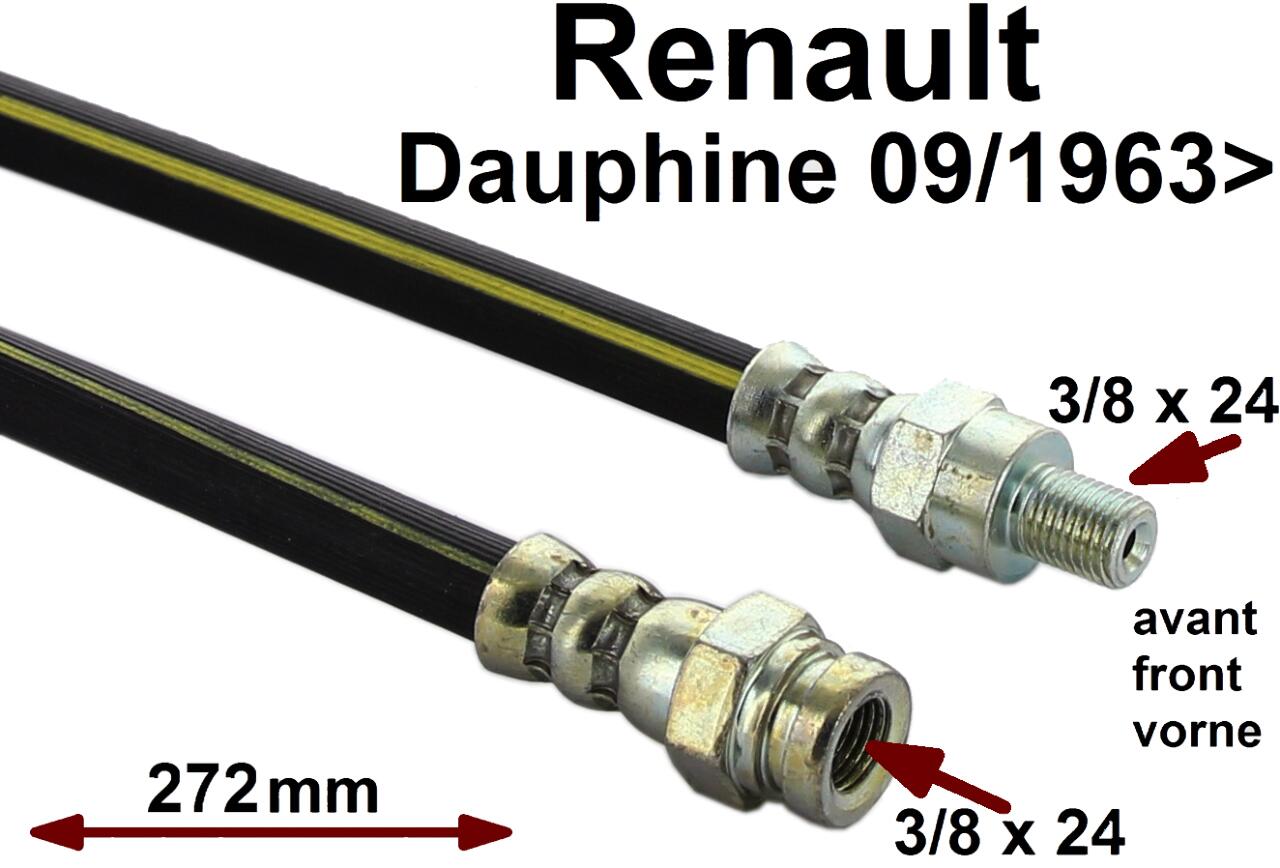 Dauphine, Bremsschlauch vorne. Passend für Renault Dauphine, ab Baujahr 9/1963. Länge: 272mm. Gewinde: 1x Innengewinde 3/8 x 24UNF