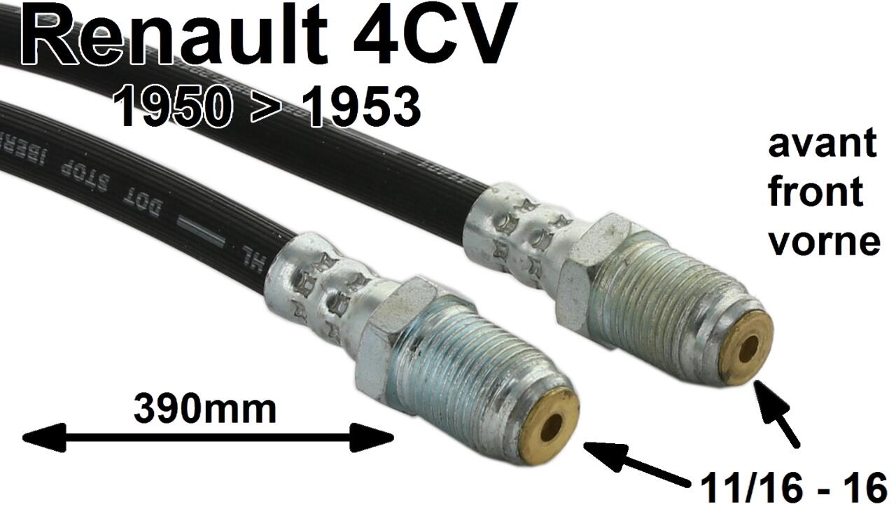 4CV, Bremsschlauch vorne. Passend für Renault 4CV, von Baujahr 1950 bis 1953. Gewinde: 11/16-16. Länge: 390mm.
