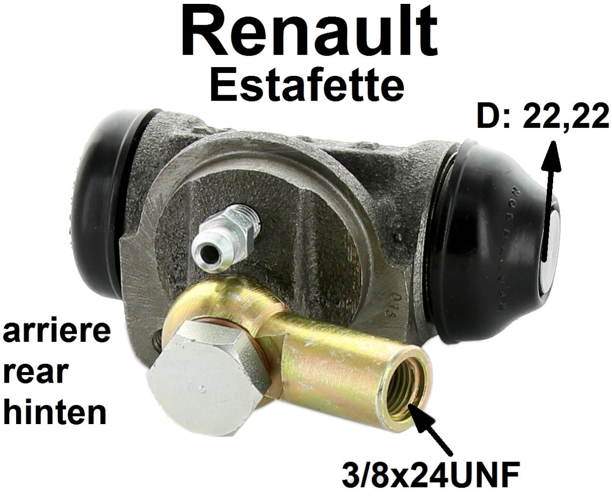 Estafette, Radbremszylinder hinten rechts. Kolbendurchmesser: 22,22mm. Passend für Renault Estafette, von Baujahr 05/1964 bis 10/1967