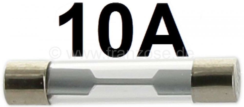 Renault - Zekering (glaszekering) 10A, 6,3 x 32 mm