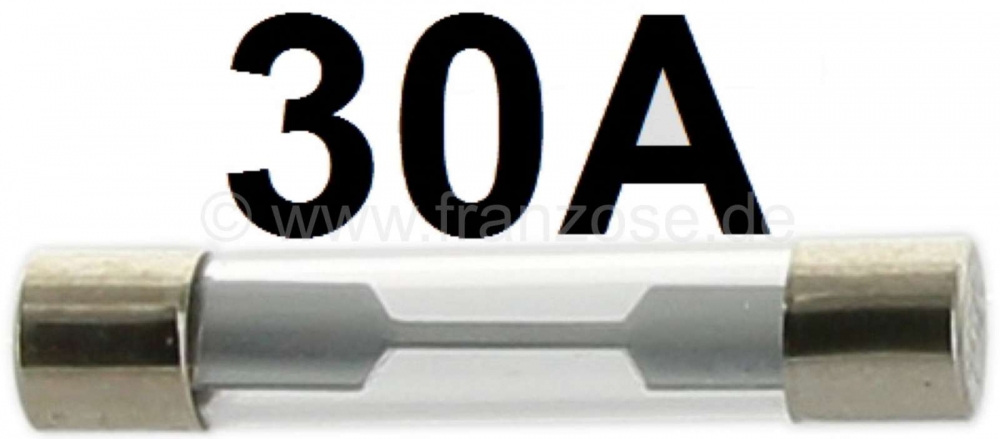 Renault - Zekering (glaszekering) 30A, 6,3 x 32 mm