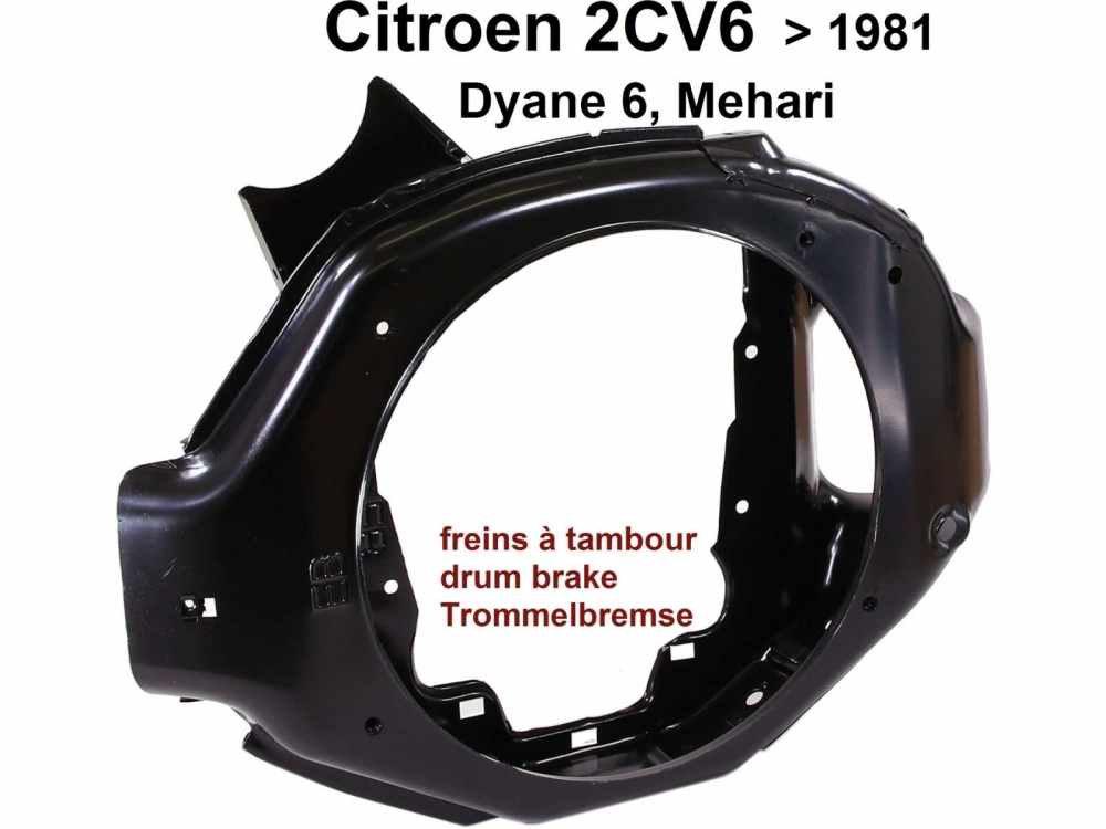 Citroen-2CV - Motorventilatorhuis (voor trommelrem). Geschikt voor Citroen 2CV6, Dyane, AK, Mehari. Repr