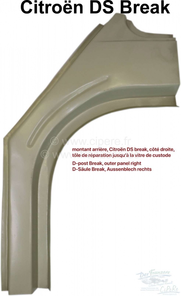 Citroen-DS-11CV-HY - D-stijl breuk, buitenste paneel rechts (tot aan de zijruit). Geschikt voor Citroen DS Brea