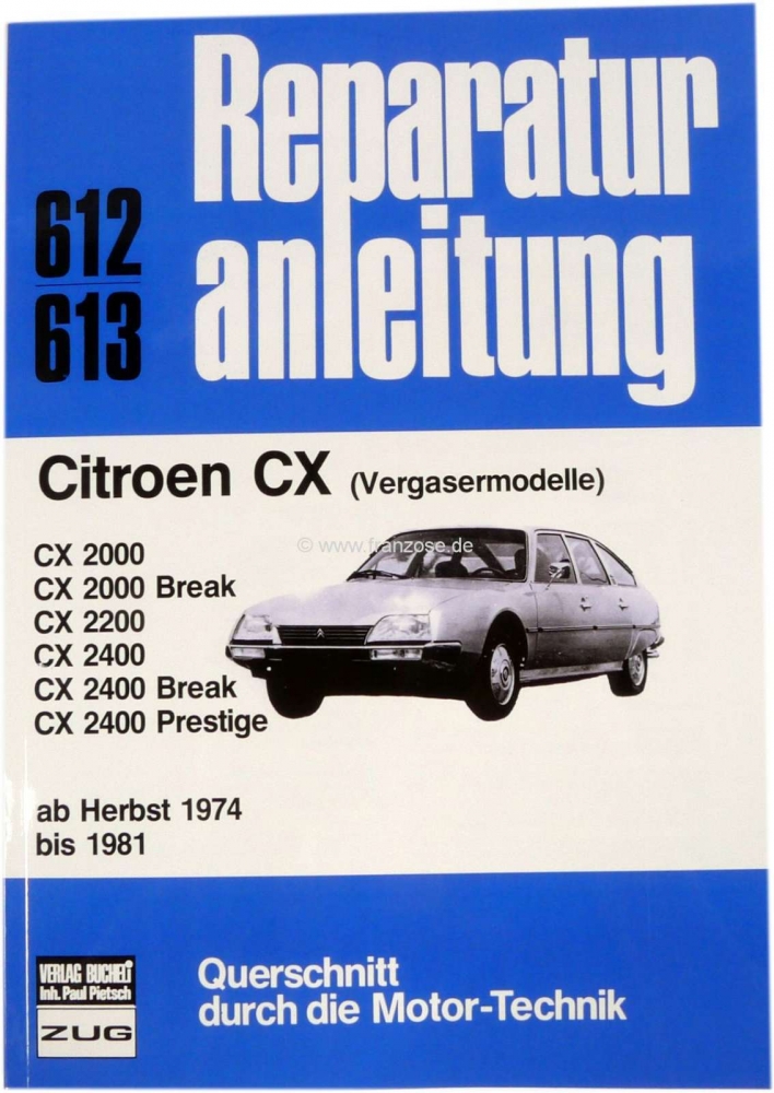 Sonstige-Citroen - Herstelhandboek Citroen CX herfst 1974 tot 1981, herdrukt door Bücheli Verlag! Deel 612.