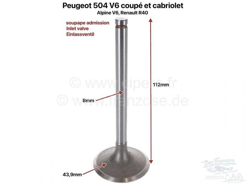 Renault - Inlaatklep V6. Geschikt voor Peugeot 504 V6 (Coupe + Cabrio). Renault Alpine V6. Renault R