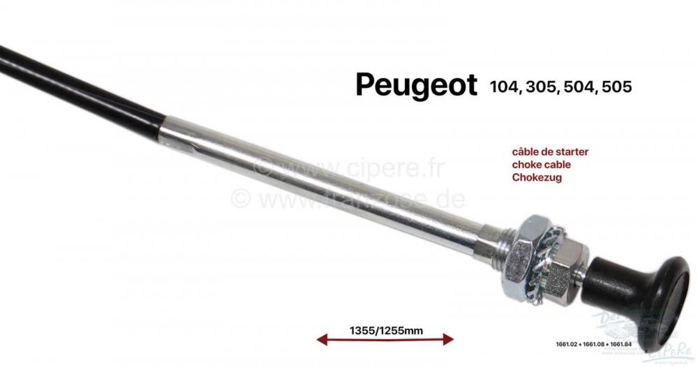 Renault - Chokezug. Geschikt voor Peugeot 104, 305, 505. Lengte: 1355. Tule: 1255mm. Of. Nr. 1661.02