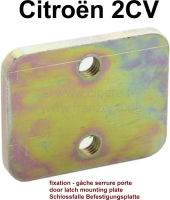 citroen 2cv deursloten handgrepen deurslot slotklink montageplaat gegalvaniseerd gemaakt P16332 - Bild 1