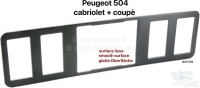 peugeot dashboardbekleding p 504c frame het midden van dashboard glad oppervlak voor P78830 - Bild 1