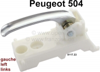 Peugeot - P 504, deuropener (deurgreep) binnen links. Geschikt voor Peugeot 504, Bestelnr. 9117.33. 